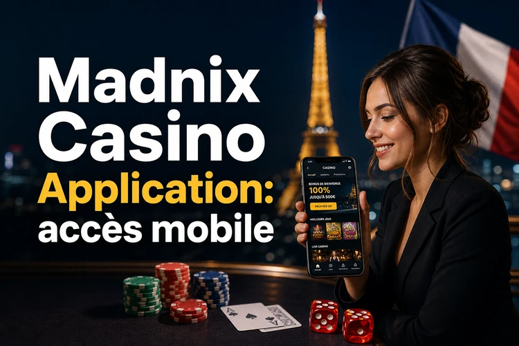 application Madnix: accès mobile, sécurité et utilisation en France