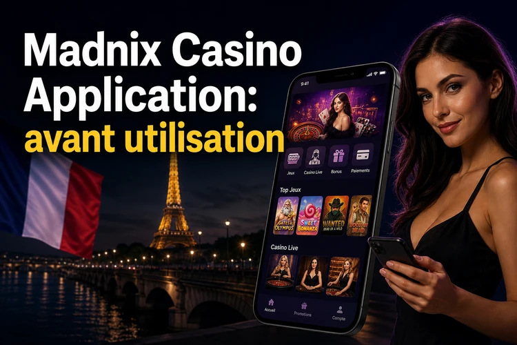 Madnix Casino Application: ce qu'il faut comprendre avant l'utilisation